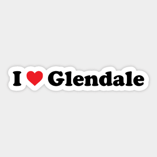 I Love Glendale Sticker